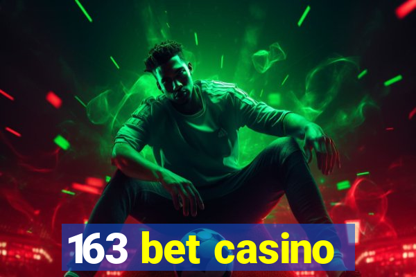 163 bet casino